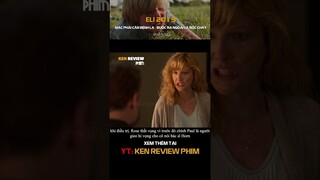 [Tóm Tắt Phim Kinh Dị] Cậu Bé mắc phải 1 căn bệnh CH.Ế.T NGƯỜI | Eli 20019 | Ken Review Phim - Pt12