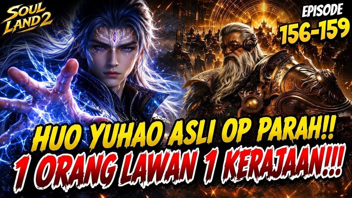 HUO YUHAO SOLO LAWAN KERAJAAN MATAHARI BULAN!!  Soul Land 2 EP 156-159