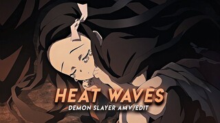 Heat Waves I Nezuko Demon Slayer [AMV/Edit]