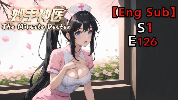 【Eng Sub】Divine Healer | Season 1, Episode 126