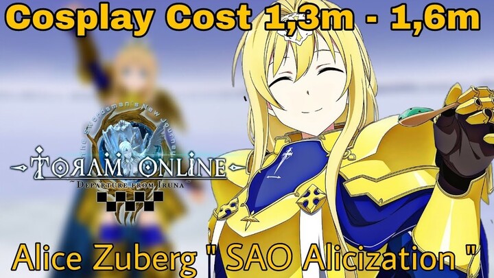 • Toram Online Cosplay • " Alice Zuberg " From Sword Art Online Alicization