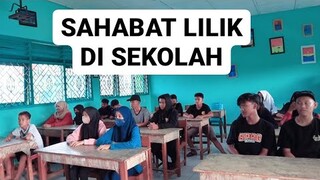 Inilah Teman Lilik di Sekolah SMP - [sjk vlog]