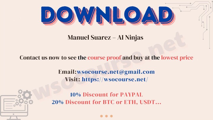 [WSOCOURSE.NET] Manuel Suarez – AI Ninjas