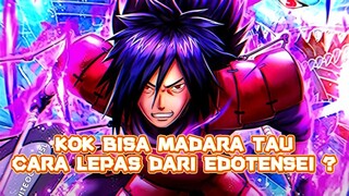 Bagaimana cara madara tahu cara melepaskan diri dari edotensei ?