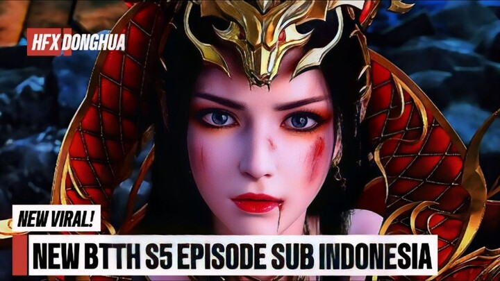 BTTH S5 EPISODE 161 SUB INDO