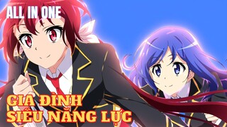 ALL IN ONE | Gia Đình Hoàng Tộc Sở Hữu Siêu Năng Lực | Tóm Tắt Anime | Review Anime Hay