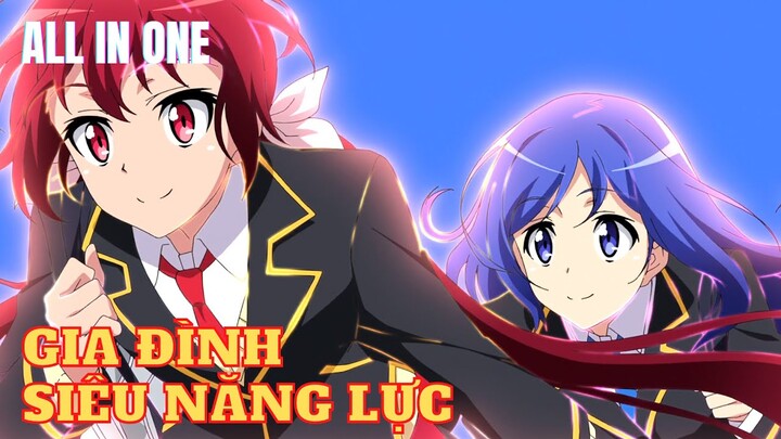 ALL IN ONE | Gia Đình Hoàng Tộc Sở Hữu Siêu Năng Lực | Tóm Tắt Anime | Review Anime Hay