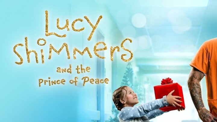 Lucy Shimmers And The Prince Of Peace Subtitle Indonesia