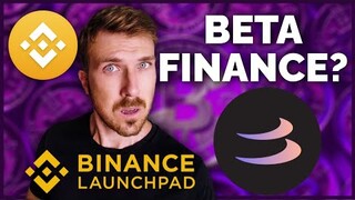 BETA FINANCE: BINANCE LAUNCHPAD! VALE A PENA?