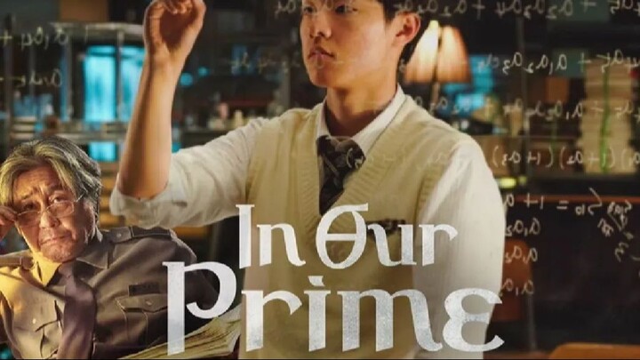 In Our Prime. 2022. (With Sub English)