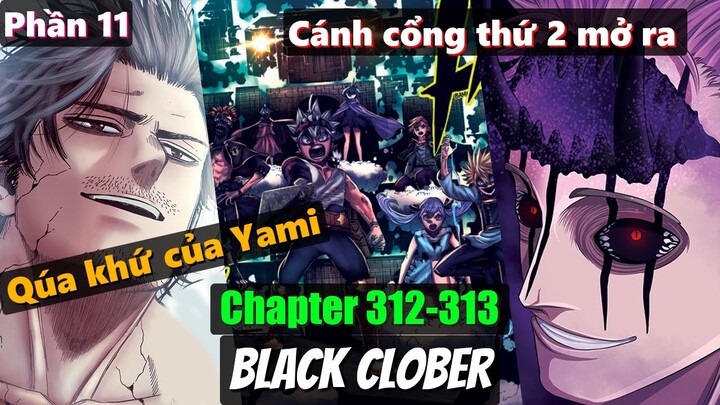Black Clover "Cỏ ba lá đen" Qúa khứ của đoàn trưởng Yami, Morris đã thất thủ. Chapter 312-313.