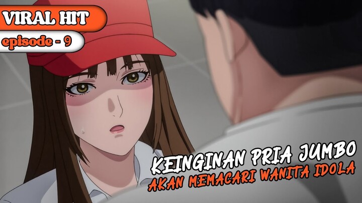 ORANG KOK BISA SEGEDE ITU YA - ALUR CERITA ANIME - VIRAL HIT - Episode 9