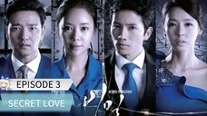 Title: Secret Love - Tagalog Dubbed) Episode 3