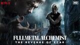 Fullmetal Alchemist The Revenge of Scar ((2022)).1080p (ENG DUB)