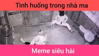 Tình huống trong nhà ma