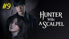 (2025) Episode 9 Hunter with а Scalpel الترجمة العربية