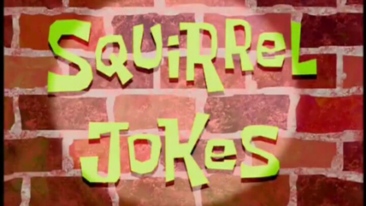 Spongebob Squarepants: Squirrel Jokes (Dubbing Indonesia)