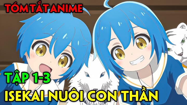 Tóm Tắt Anime | Chuyển Sinh Nuôi Con Trong Lúc Làm Mạo Hiểm Giả | Tập 1-3 | Review Phim Anime Hay