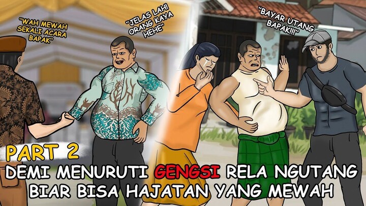 Azab bapak-bapak yang menuruti gengsi rela ngutang sana sini Part 2  Animasi aza