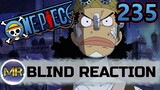 One Piece Episode 235 Blind Reaction - THIS IS SO SAD....