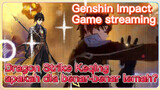 [Genshin Impact, Game streaming] Dragon Strike Keqing, apakah dia benar-benar lemah?
