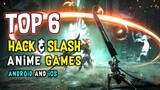 Top 6 Best HACK & SLASH Anime RPG Games For Android And iOS / Best Hack & Slash Games 2022