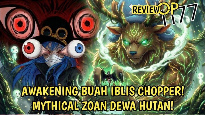 REVIEW ONE PIECE 1177 - FIX! CHOPPER ADALAH FOREST GOD! KEKUATAN AWAKENING YG PA