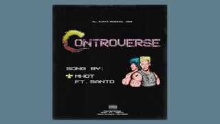 Mhot - Controverse feat. Santo [Official Lyric Video] (prod. by Edwrdgacusan)