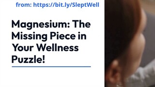 Magnesium - The Missing Piece in Your Wellness Puzzle