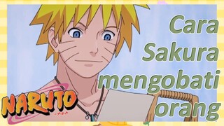 Cara Sakura mengobati orang