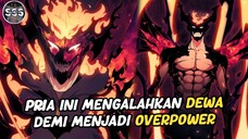 Ketika 1000 Dewa Dikalahkan Pria ini Jadi OVERPOWER !