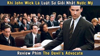 [Review Phim] Chàng Luật Sư John Wick Vì Tham Vọng Quyền Lực Mà Bán Mình