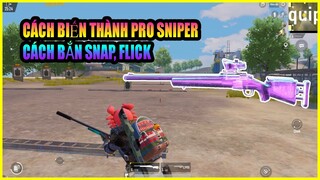 Cách Bắn Sniper Pubg Mobile Tầm Gần Chưa Một Ai Biết - Cách Bắn Snap, Flick Pubg Mobile | Xuyen Do