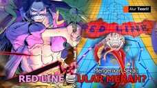 ROGER TAU RED LINE ITU ULAR RAKSASA MERAH BESAR MUNCUL DI ENDING ONE PIECE KARENA LUFFY & LOKI