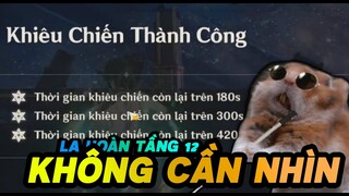 La Hoàn Thâm Cảnh Tầng 12 Nhưng Tôi Bị Mù Đường - Bịt mắt leo la hoàn 12 6/9 sao - GENSHIN IMPACT