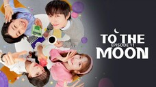 To the Moon E11 | Romance, Comedy | English Subtitle | Korean Drama