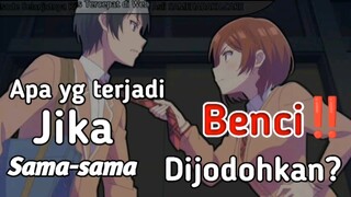 Anak SMA yang sama-sama benci dijodohkan ⁉️| class no daikirai episode 1