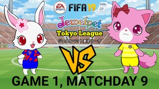 FIFA 19: Jewelpet Tokyo League | FC Tokyo VS Kashiwa Reysol (Game 1, Matchday 9)