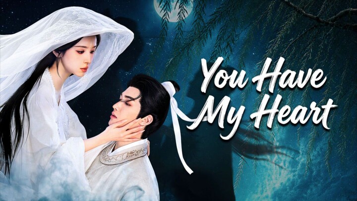 [ FULL ] YOU HAVE MY HEART - engsub