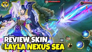 Review Skin Layla Nexus Sea Keren Parah‼️ Mobile Legends