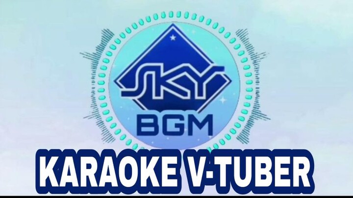 [Kobo Kanaeru hololive-ID] Kawaikute Gomen - SKY BGM