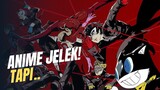 BAHAS ANIME YANG KATANYA JELEK! MC KOK MALING!? | Bahas Anime Persona 5