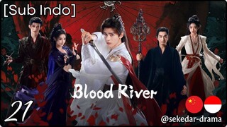 [Sub Indo] Bʅσσԃ Rιʋҽɾ – Eps. 21 (2025)