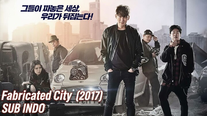 Fabricated City (2017) SUB INDO