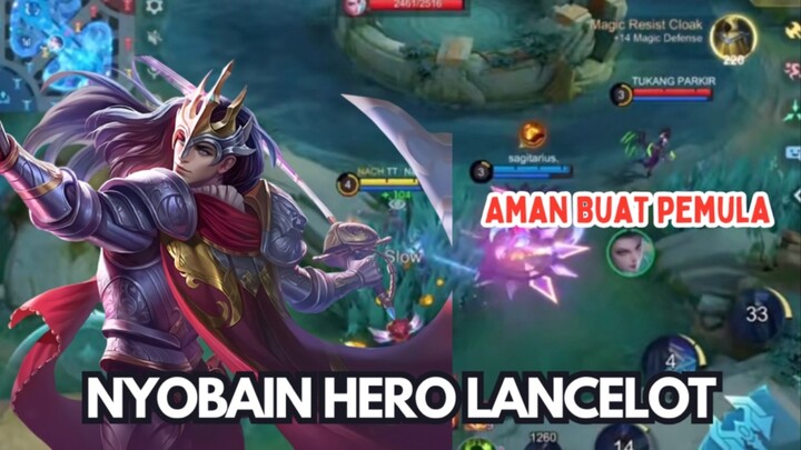 Hero Lancelot Paling Aman Buat Pemula!