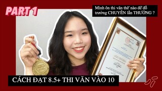 ÔN THI VĂN VÀO 10 ĐỂ ĐẬU NV1 ( ĐỌC HIỂU + NLXH ) | Mình đậu cả 3 trường chuyên ?