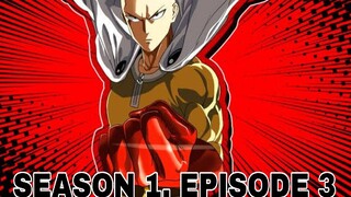 ONE PUNCH MAN SEASON 1 EPISODE 3