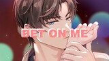 【Undecided event book|Zuo Ran】Bet On Me