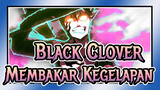 [Black Clover/AMV] Membakar Kegelapan