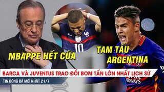 TIN NÓNG BÓNG ĐÁ 21/7| Perez chốt sổ, Real tuyệt tình với Mbappe, Dybala sớm tái hợp Messi, Aguero